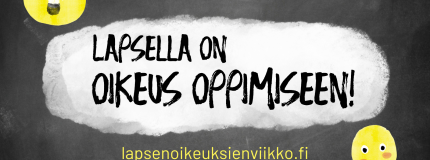 Lapsella on oikeus oppimiseen -teksti puhekuplassa.